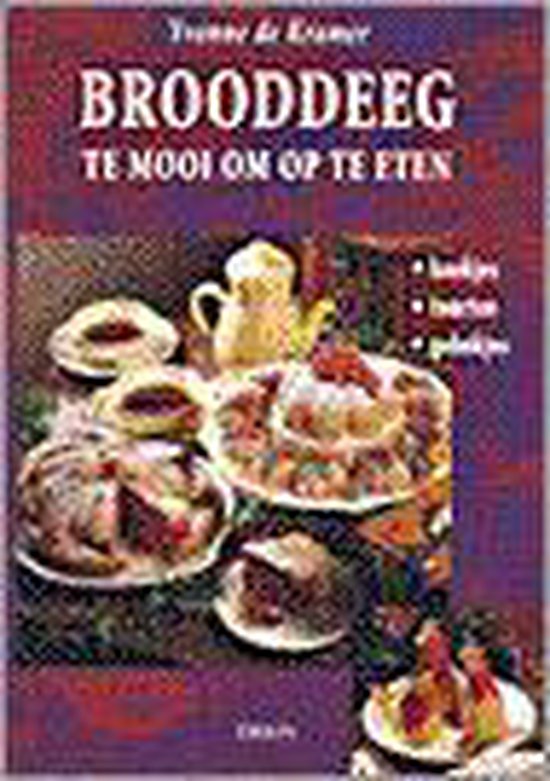 Brooddeeg, te mooi om op te eten - Yvonne de Kramer