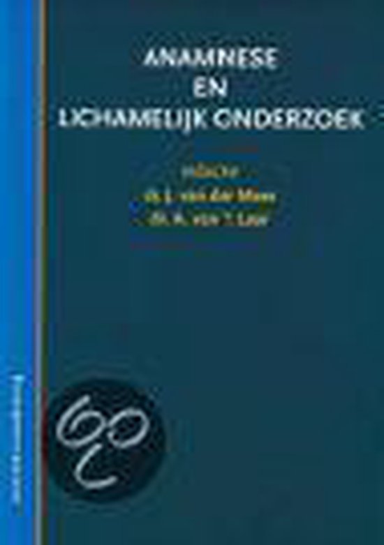 Anamnese en lichamelijk onderzoek - Jan Meer
