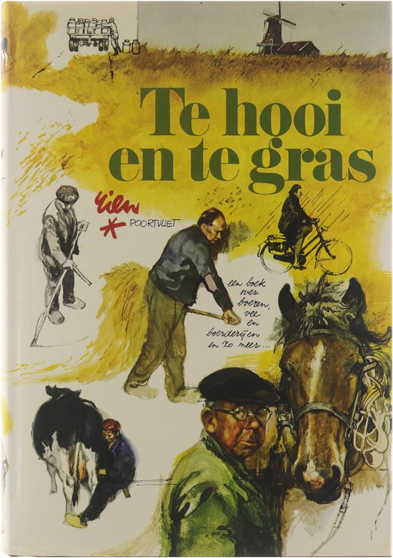 Te hooi en te gras - Rien Poortvliet