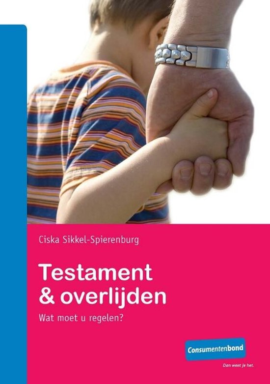 Testament & Overlijden - Ciska Sikkel - Spierenburg