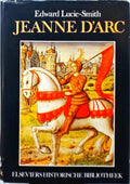 Jeanne d'Arc - Lucie Smith, T. Spaans - van der Bijl
