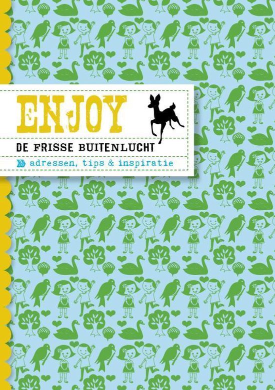 Enjoy - Enjoy de frisse buitenlucht - Roos Stalpers, Fee van 't Veen