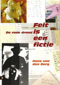 Feit Is Een Fictie - Hans van den Berg