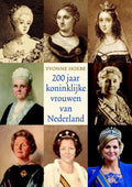 200 jaar koninklijke vrouwen - Yvonne Hoebe