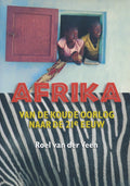 Afrika Van De Koude Oorlog Naar 21E Eeuw - Roel van der Veen, M.L. Salomon