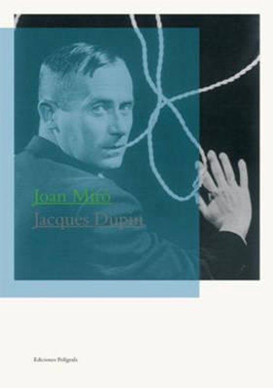 Joan Miro - Jacques Dupin