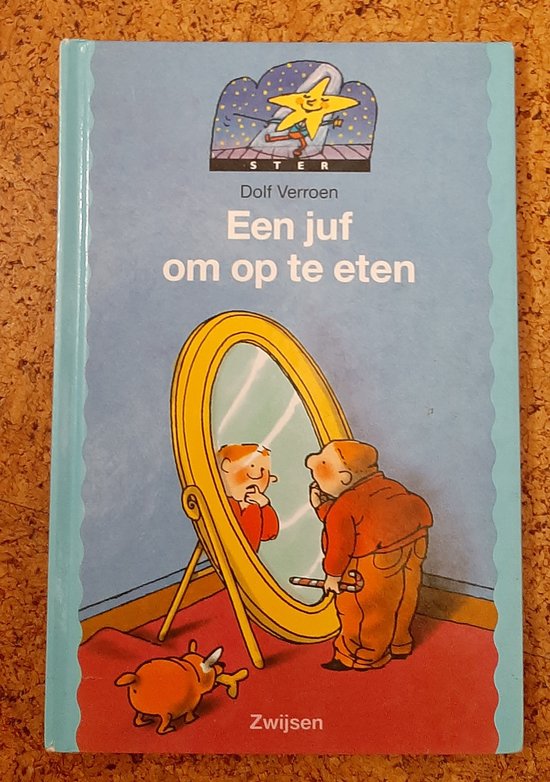 Ster 6 - 7 Een Juf Om Op Te Eten - Dolf Verroen, Sylvia Weve