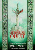 The Arthurian Quest - Amber Wolfe