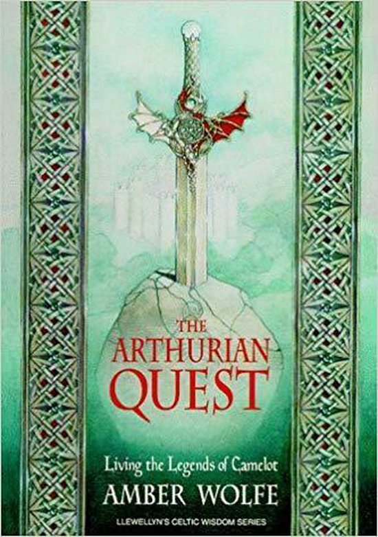 The Arthurian Quest - Amber Wolfe