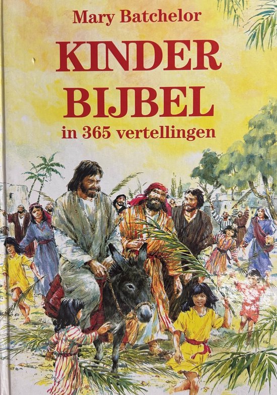 Kinderbijbel in 365 vertellingen - M. Batchelor, Mary Batchelor