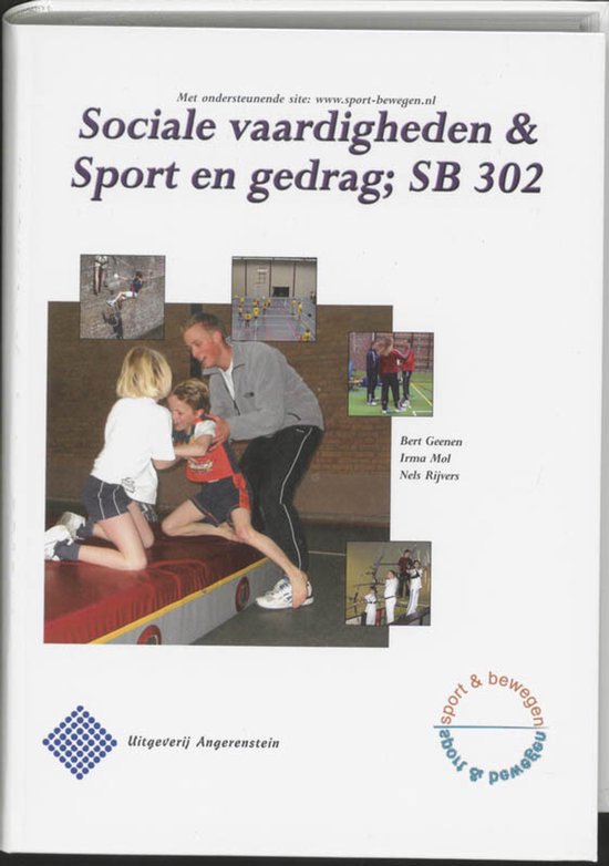 Sociale vaardigheden en Sport en gedrag SB 302 - B. Geenen, I. Mol