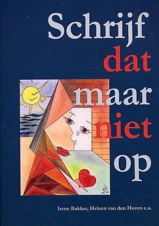 Schrijf dat maar niet op - H. van den Hoven
