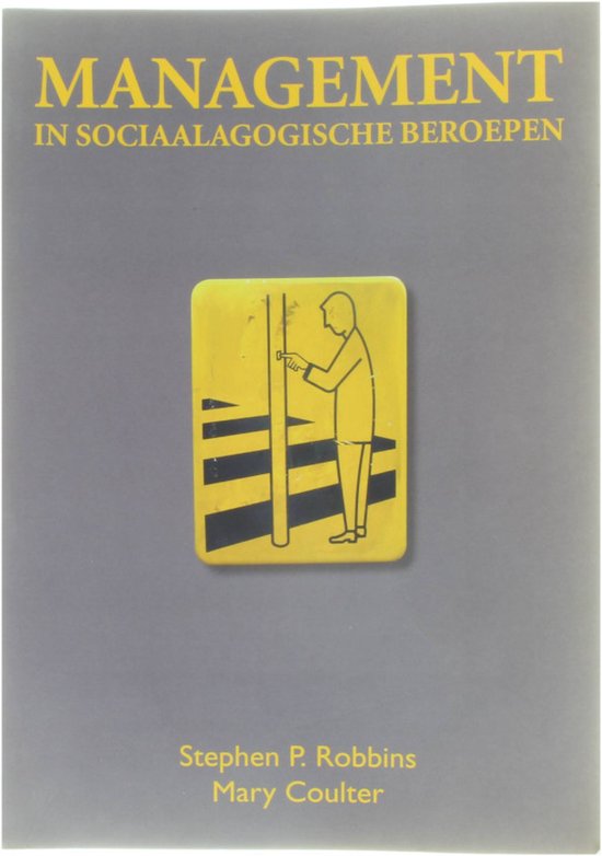 Management in sociaalagogische beroepen - Stephen Robbins, Mary Coulter