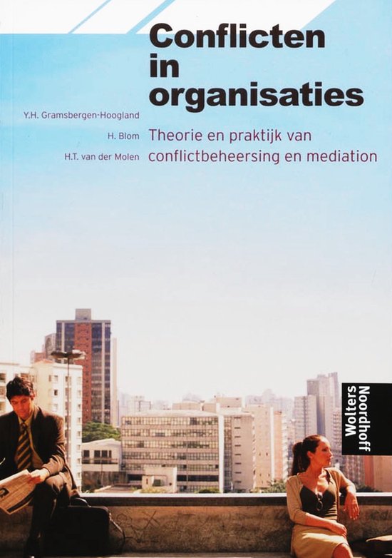 Conflicten in organisaties - Yvonne H. Gramsbergen - hoogland