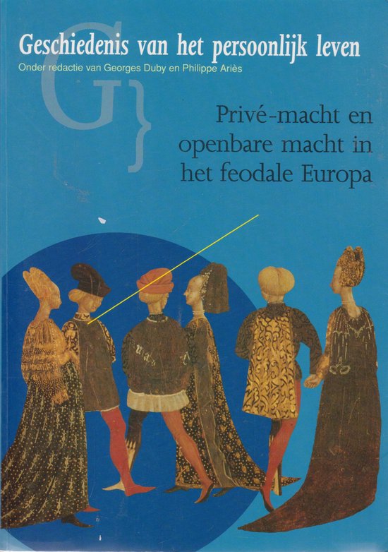 Privé - macht en openbare macht in het feodale Europa - Duby, Dominique Barthelemy