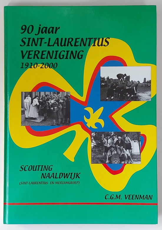 90 jaar Sint - Laurentiusvereniging - C.G.M. Veenman