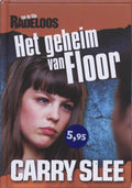 Radeloos. Het geheim van Floor - C. Slee