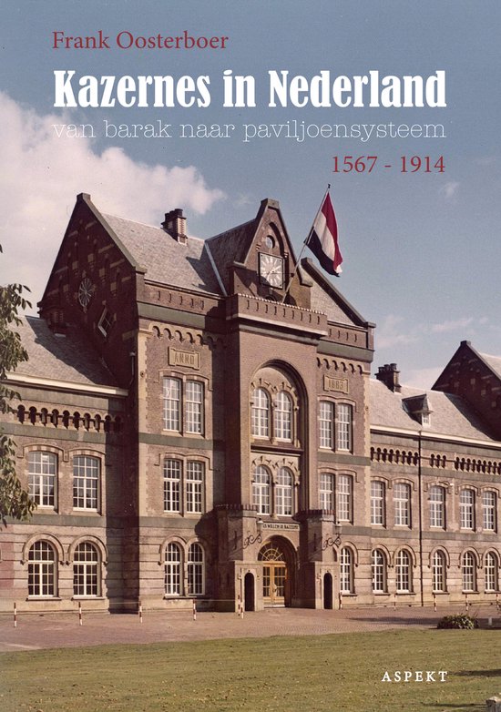 Kazernes in Nederland - Frank Oosterboer