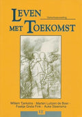 Leven met toekomst: geloofsopvoeding - Willem Tjerkstra, Marten Luitzen de Boer
