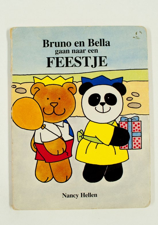 Bruno en bella. gaan naar een feestje - Nancy Hellen, Dineke de Groot