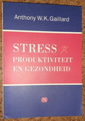 Stress, produktiviteit en gezondheid - Anthony Gaillard