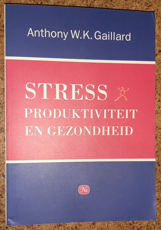 Stress, produktiviteit en gezondheid - Anthony Gaillard