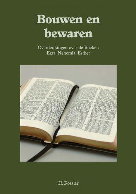 Rossier, Bouwen en bewaren - Rossier, H.