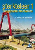 Sterkteleer 1 toegepaste mechanica - Rotterdam