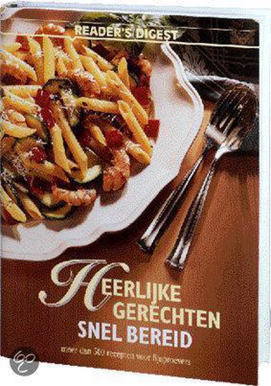 Heerlijke gerechten snel bereid - Digest Reader's