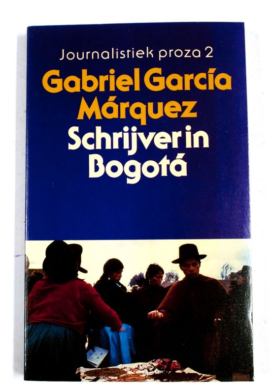 Schrijver in BogotÃ¡ - Gabriel Garcia Marquez