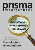 Prisma Etymologisch Woordenboek - J. Vries, F. de Tollenaere
