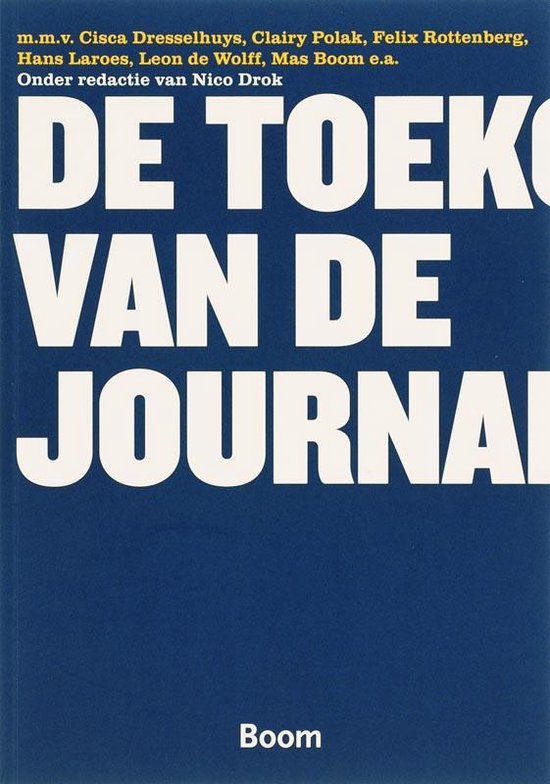De toekomst van de journalistiek - Nico Drok