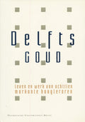 Delfts goud - Onbekend, Ben Herbergs