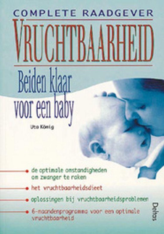 Complete raadgever vruchtbaarheid - U. Konig