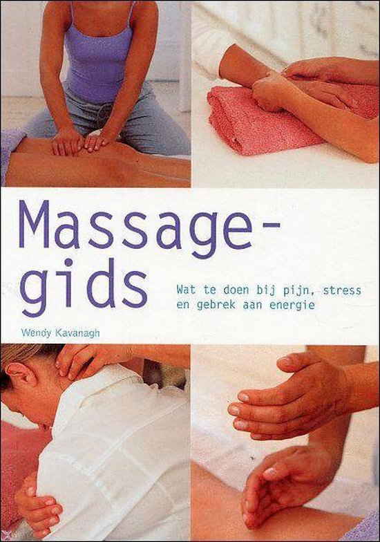 Massagegids | Else Marie Lauret - Wendy Kavanagh, Else Marie Lauret