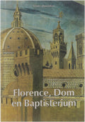 Atrium cultuurgids - Florence, Dom en Baptisterium - Baldini Umberto, Da Silva Ron Harmans Gerard M L