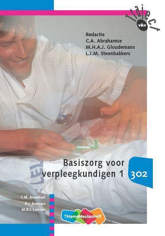 Traject V&V - Basiszorg voor verpleegkundigen 1 302 - C.M. Broeshart, R.J. Everaars
