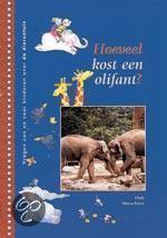 Hoeveel Kost Een Olifant - Dirk Musschoot