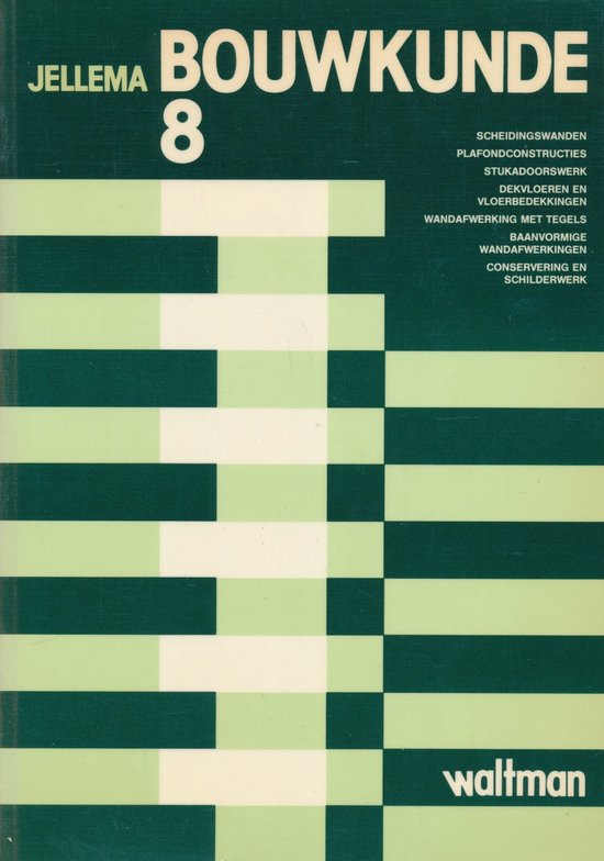 Bouwkunde 8 - Jellema, A. van der Tol