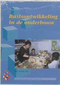 Ontwikkelingsgericht onderwijs - Basisontwikkeling in de onderbouw - F. Janssen - Vos, M. Kruithof