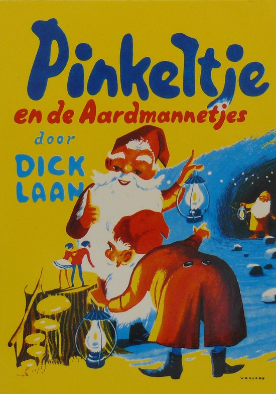 Pinkeltje en de aardmannetjes - Dick Laan, Suzanne Braam