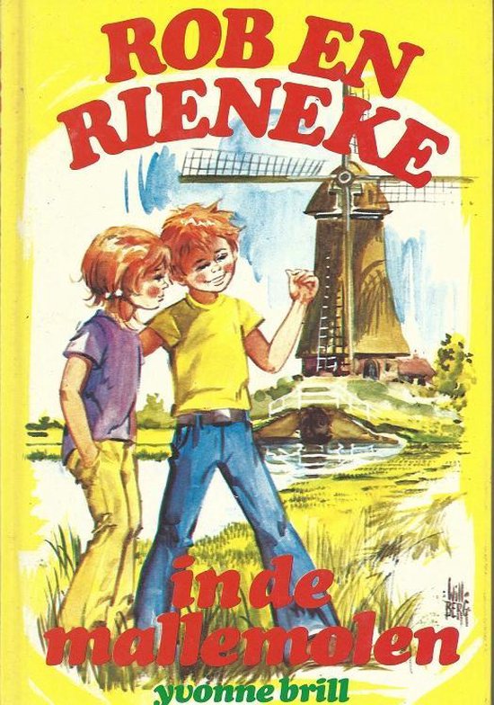 Rob en rieneke in de mallemolen - Will Berg, Y. Brill