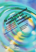 Op weg naar passend onderwijs in een inclusieve samenleving - A. Bolsenbroek, D. Van Houten