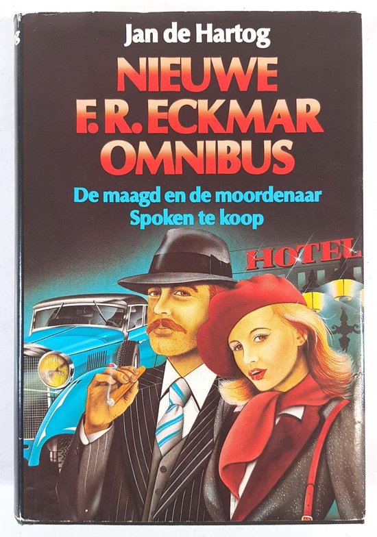 Nieuwe F.R. Eckmar Omnibus - Jan de Hartog