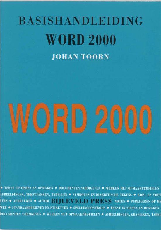 Basishandleiding Word 2000 - Johan Toorn