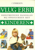 Vlug erbij: doeltreffend handelen bij ongelukken met kinderen - Marjolijn Seebregts