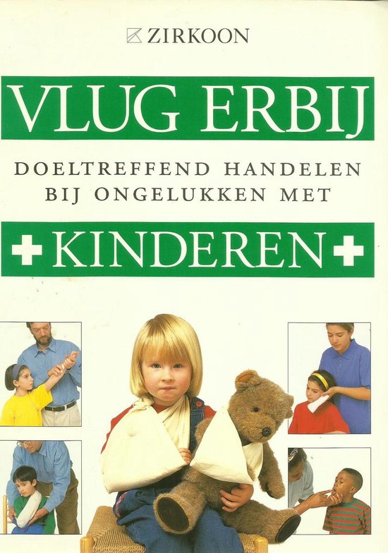 Vlug erbij: doeltreffend handelen bij ongelukken met kinderen - Marjolijn Seebregts