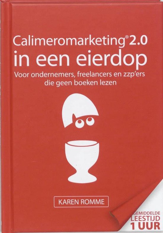 Calimeromarketing 2.0 in een eierdop - Karen Romme