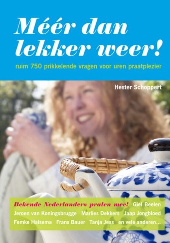 Méér dan lekker weer! - Hester Schoppert