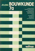 Bouwkunde 7a - Jellema, A. van Tol
